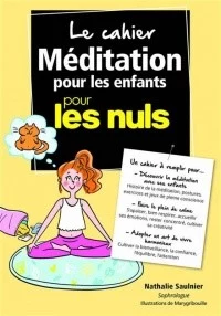 Couverture du livre Méditation pour les enfants pour les nuls